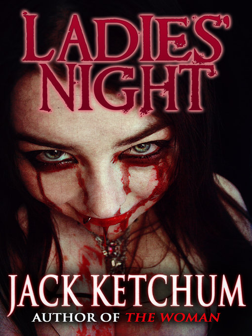 Title details for Ladies' Night by Jack Ketchum - Available